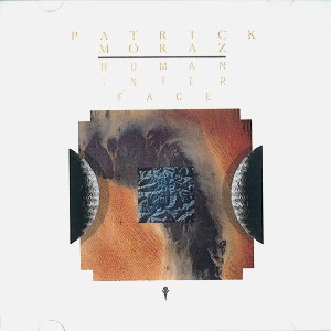 PATRICK MORAZ / パトリック・モラーツ / HUMAN INTERFACE