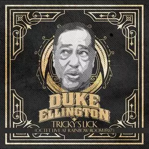 DUKE ELLINGTON / デューク・エリントン / Tricky's Lick: Octet Live At Rainbow Room 1967(CD-R) / Tricky's Lick: Octet Live At Rainbow Room 1967(CD-R)
