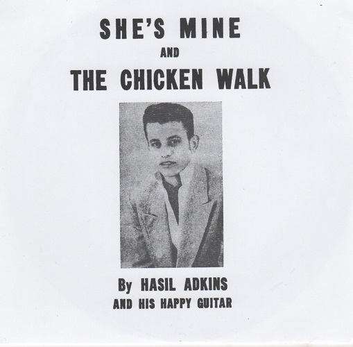 HASIL ADKINS / ヘイゼル・アドキンス / CHICKEN WALK / SHE'S MINE(7")