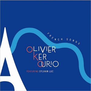 OLIVIER KER OURIO / オリヴァー・カー・オゥリオ / French Songs
