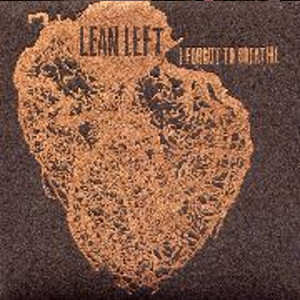 LEAN LEFT / ラーン・レフト / I Forgot to Breathe