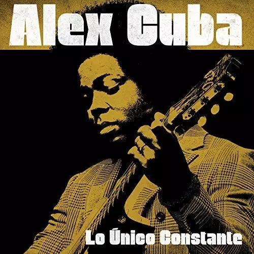 ALEX CUBA / アレックス・クーバ / LO UNICO CONSTANTE