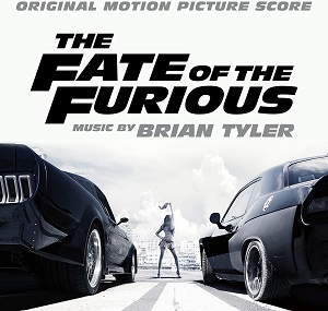 BRIAN TYLER / ブライアン・タイラー / Fate Of The Furious (Score)