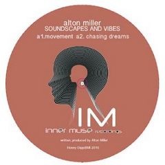 ALTON MILLER / アルトン・ミラー / SOUNDSCAPES AND VIBES