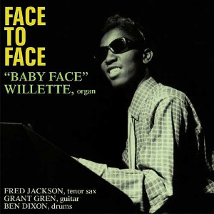 BABY FACE WILLETTE / ベイビー・フェイス・ウィレット / Face To Face
