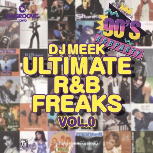 DJ MEEK / ULTIMATE R&B FREAKS VOL.0