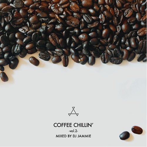 DJ JAMMIE / COFFEE CHILLIN' -vol.2-