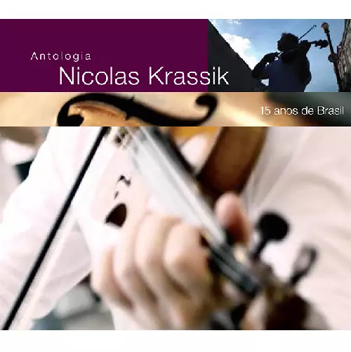NICOLAS KRASSIK / ニコラス・クラシッキ / ANTOLOGIA - 15 ANOS DE BRASIL