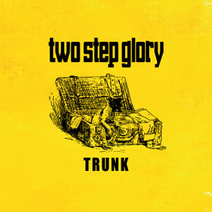 two step glory / TRUNK