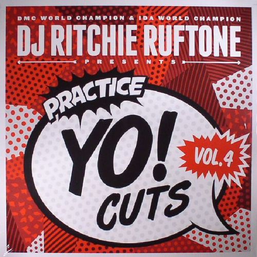 DJ RITCHIE RUFTONE / PRACTICE YO CUTS VOL.4 12"