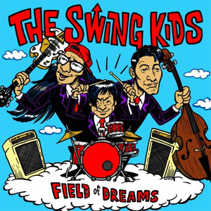 SWING KIDS (JPN) / FIELD of DREAMS