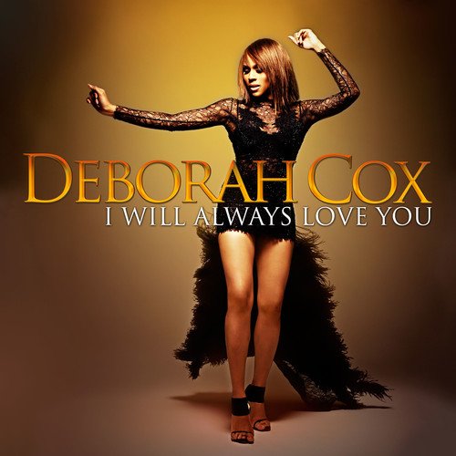 DEBORAH COX / デボラ・コックス / I WILL ALWAYS LOVE YOU