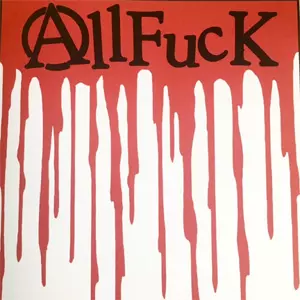 ALLFUCK / ALLFUCK (7")