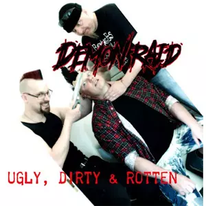 DEMON RAID / UGLY, DIRTY & ROTTEN
