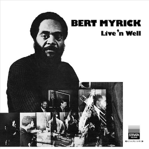 BERT MYRICK / バート・マイリック / Live'n Well