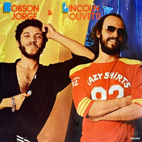 ROBSON JORGE & LINCOLN OLIVETTI / ホブソン・ジョルジ&リンコン・オリヴェッチ / ROBSON JORGE & LINCOLN OLIVETTI