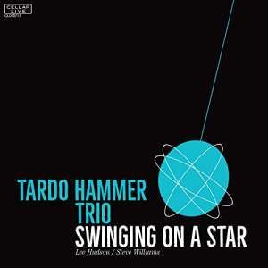 TARDO HAMMER / タード・ハマー / Swinging On A Star