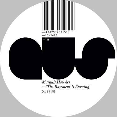MARQUIS HAWKES / BASEMENT IS BURNING