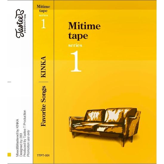 KINKA / Mitime tape series1 Favorite Songs