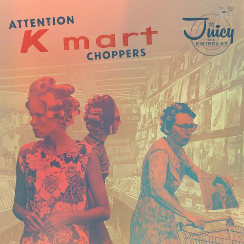 JUICY THE EMISSARY / ATTENTION K-MART CHOPPERS "LP