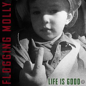 FLOGGING MOLLY / フロッギング・モリー / LIFE IS GOOD (LP)