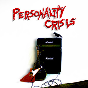 PERSONALITY CRISIS / PERSONALITY CRISIS (2CD)