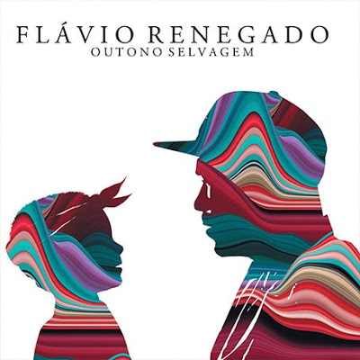 FLAVIO RENEGADO / フラヴィオ・ヘネガード / OUTONO SELVAGEM