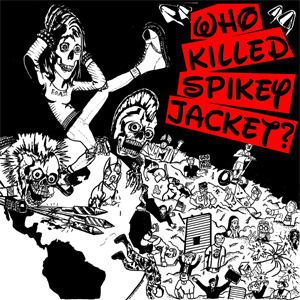 WHO KILLED SPIKEY JACKET? / 50 Years Of Punk: The Stud Collection
