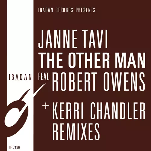 JANNE TAVI / OTHER MAN FEAT ROBERT OWENS(KERRI CHANDLER MIXES)