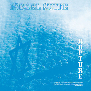 RUPTURE(AIRTO FOGO) / ラプチャー / Israel Suite / Dominante En Bleu(LP)