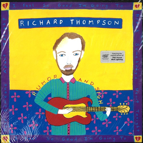 RICHARD THOMPSON / リチャード・トンプソン / RUMOR AND SIGH: 3000 NUMBERED LIMITED EDITION 2LP - 180g LIMITED VINYL/REMASTER 