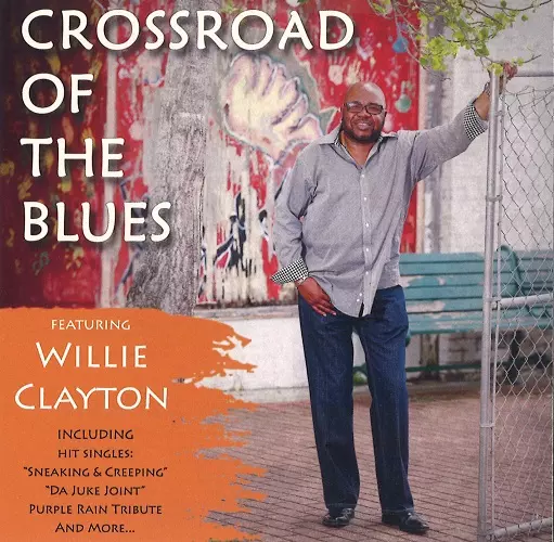 WILLIE CLAYTON / ウィリー・クレイトン / CROSSROAD OF THE BLUES