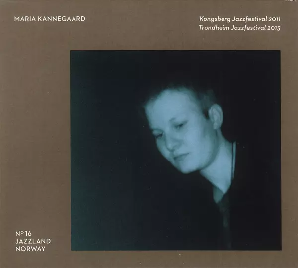 MARIA KANNEGAARD / KONGSBERG 2011, TRONDHEIM 2013 / KONGSBERG 2011, TRONDHEIM 2013