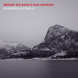 BERGEN BIG BAND / ベルゲン・ビッグ・バンド / NORWEIGIAN SONG IV / NORWEIGIAN SONG IV