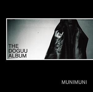 MUNIMUNI / THE DOGUU ALBUM