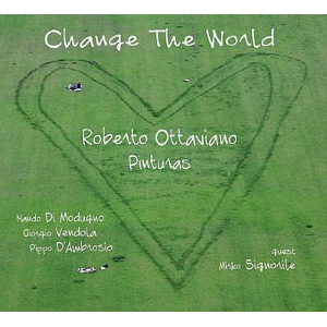 ROBERTO OTTAVIANO / ロベルト・オッタビアーノ / Change The World