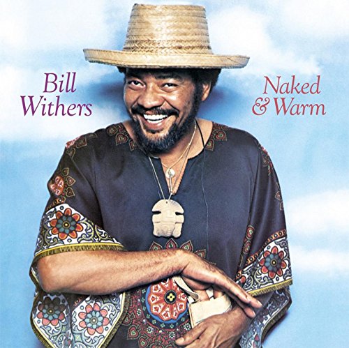 BILL WITHERS / ビル・ウィザーズ / NAKED & WARM(LP)