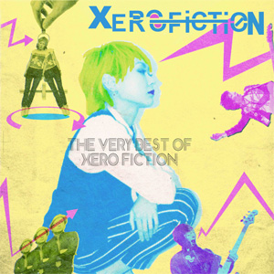 Xero Fiction / The Very Best of XERO FICTION (12inch)