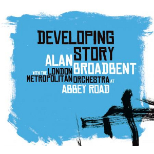 ALAN BROADBENT / アラン・ブロードベント / DEVELOPING STORY / ディヴェロッピング・ストーリー