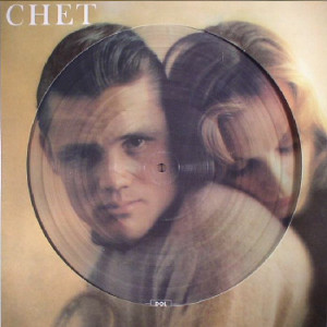CHET BAKER / チェット・ベイカー / Chet(LP/PICTURE DISC)