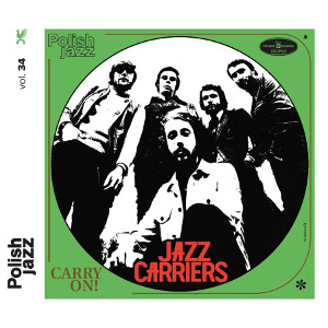 JAZZ CARRIERS / Carry On! Polish Jazz vol. 34
