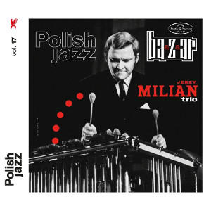 JERZY MILIAN / イェジー・ミリアン / Bazaar Polish Jazz vol. 17