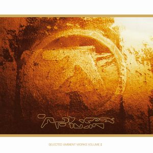 APHEX TWIN / エイフェックス・ツイン / SELECTED AMBIENT WORKS VOL.2