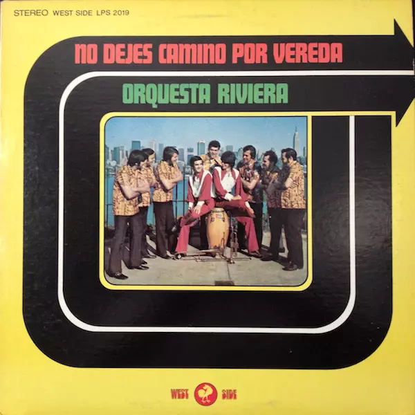 ORQUESTA RIVIERA / NO DEJES CAMINO POR VEREDA