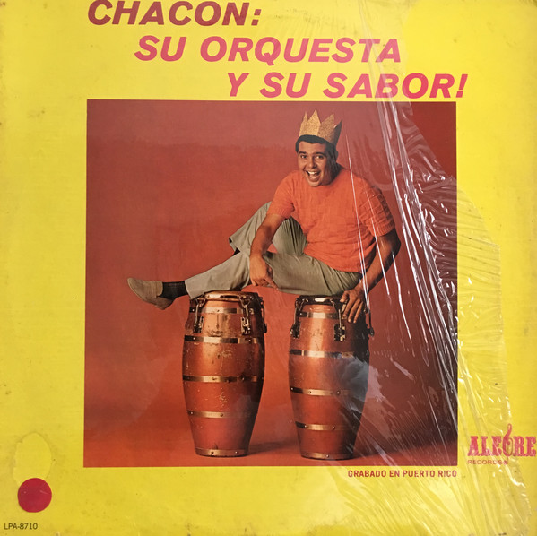 CHACON Y SU ORQUESTA / CHACON: SU ORQUESTA Y SU SABOR