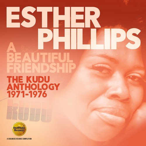 エスター・フィリップス / A BEAUTIFUL FRIENDSHIP - THE KUDU ANTHOLOGY 1971-1976 (2CD)