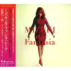 MIZUKI da Fantasia / ミズキ・ダ・ファンタジーア / 幻想の一夜 ~In memory of fantasia