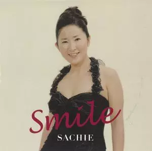 SMILE / スマイル/SACHIE(SACHIE TAKAMATSU)/SACHIE(高松幸恵)｜JAZZ