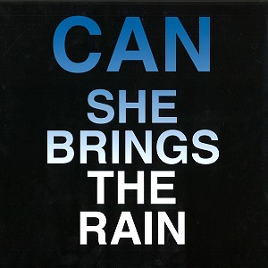CAN / カン / SHE BRINGS THE RAIN/SPOON