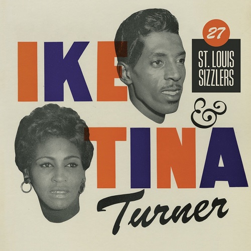IKE & TINA TURNER / アイク&ティナ・ターナー / 27 ST. LOUIS SIZZLERS (2CD)